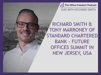 Richard Smith & Tony Marroney of Standard Chartered Bank - Future Offices Summit in New Jersey, USA